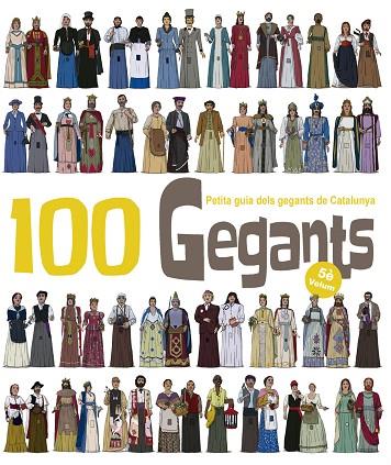 100 GEGANTS PETITA GUIA DELS GEGANTS DE CATALUNYA VOLUM 5 | 9788417000394 | GARRIDO RAMOS, AITOR | Llibreria L'Odissea - Libreria Online de Vilafranca del Penedès - Comprar libros