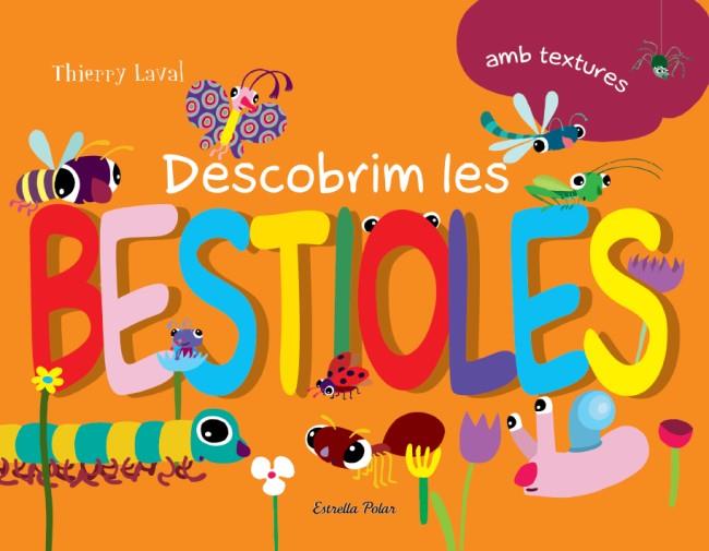DESCOBRIM LES BESTIOLES | 9788499326238 | LAVAL, THIERRY | Llibreria Online de Vilafranca del Penedès | Comprar llibres en català