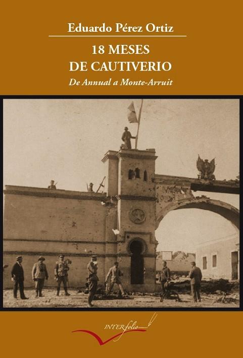 18 MESES DE CAUTIVERIO | 9788493695095 | PEREZ ORTIZ, EDUARDO | Llibreria Online de Vilafranca del Penedès | Comprar llibres en català