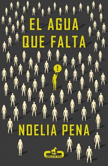 EL AGUA QUE FALTA | 9788415451440 | PENA, NOELIA | Llibreria Online de Vilafranca del Penedès | Comprar llibres en català