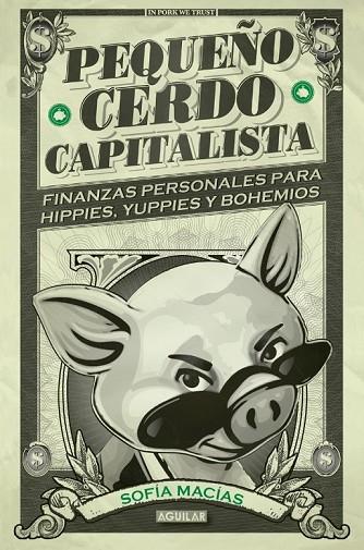 PEQUEÑO CERDO CAPITALISTA | 9788403014695 | MACIAS, SOFIA | Llibreria L'Odissea - Libreria Online de Vilafranca del Penedès - Comprar libros