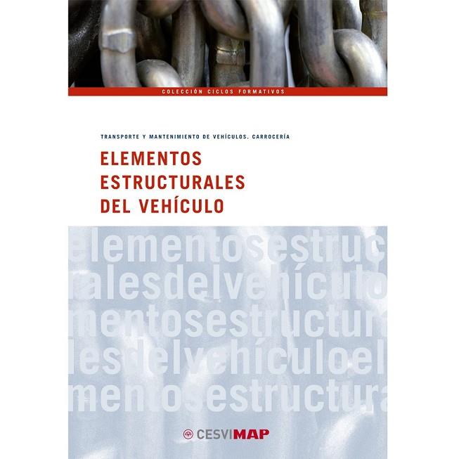 ELEMENTS ESTRUCTURALS DEL VEHICLE | 9788497013116 | AA. VV. | Llibreria L'Odissea - Libreria Online de Vilafranca del Penedès - Comprar libros