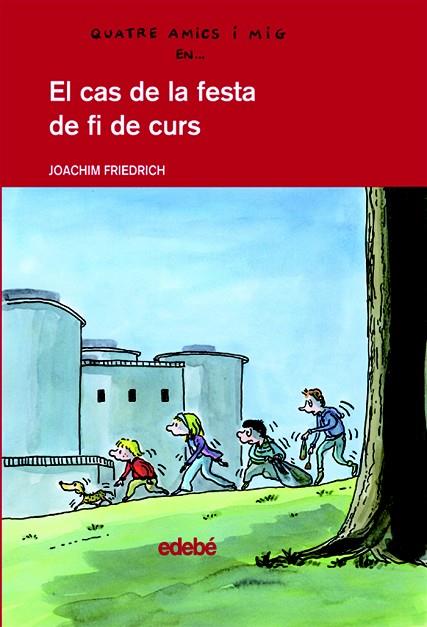 EL CAS DE LA FESTA DE FI DE CURS | 9788423678631 | FRIEDRICH, JOACHIM (1953- ) | Llibreria L'Odissea - Libreria Online de Vilafranca del Penedès - Comprar libros