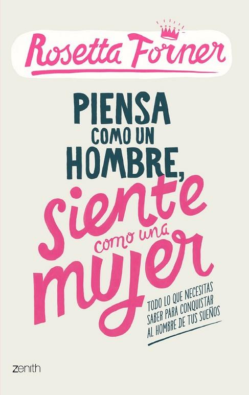 PIENSA COMO UN HOMBRE SIENTE COMO UNA MUJER | 9788408122357 | FORNER, ROSETTA | Llibreria Online de Vilafranca del Penedès | Comprar llibres en català