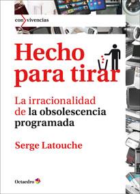 HECHO PARA TIRAR | 9788499214443 | LATOUCHE, SERGE | Llibreria Online de Vilafranca del Penedès | Comprar llibres en català