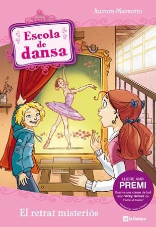 ESCOLA DE DANSA 5 EL QUADRE MISTERIOS | 9788424633943 | MARSOTTO, AURORA | Llibreria Online de Vilafranca del Penedès | Comprar llibres en català