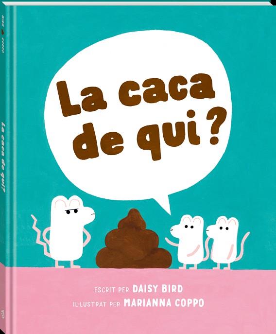 LA CACA DE QUI? | 9788418762741 | BIRD, DAISY | Llibreria Online de Vilafranca del Penedès | Comprar llibres en català