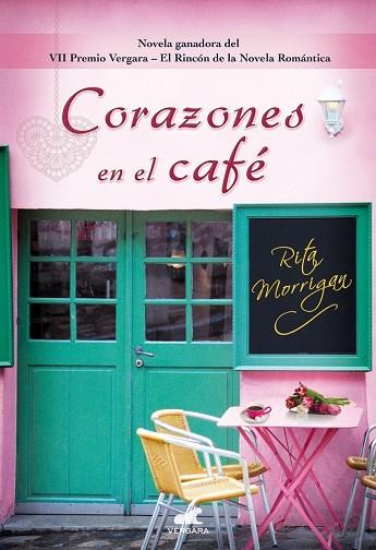 CORAZONES EN EL CAFÉ | 9788416076093 | MORRIGAN, RITA | Llibreria Online de Vilafranca del Penedès | Comprar llibres en català