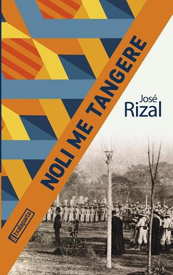 NOLI ME TANGERE | 9788418252679 | RIZAL, JOSÉ | Llibreria Online de Vilafranca del Penedès | Comprar llibres en català