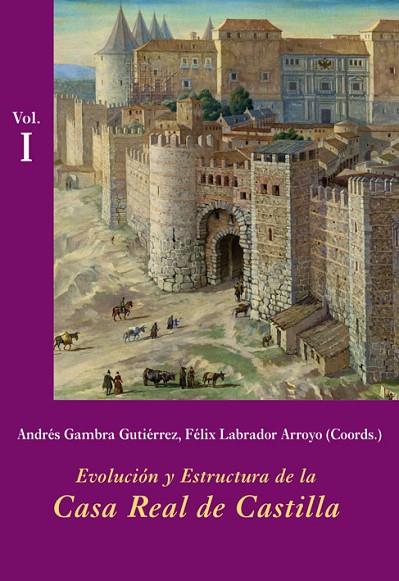 EVOLUCION Y ESTRUCTURA DE LA CASA REAL DE CASTILLA 2 VOL | 9788496813458 | GAMBRA GUTIERREZ, ANDRES Y LABRADOR ARROYO, FELIX | Llibreria L'Odissea - Libreria Online de Vilafranca del Penedès - Comprar libros