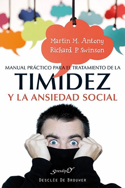 MANUAL PRÁCTICO PARA EL TRATAMIENTO DE LA TIMIDEZ Y LA ANSIEDAD SOCIAL | 9788433027115 | ANTONI, MARTIN M / SWINSON, RICHARD P | Llibreria Online de Vilafranca del Penedès | Comprar llibres en català