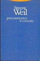 PENSAMIENTOS DESORDENADOS | 9788481640793 | SIMONE WEIL | Llibreria L'Odissea - Libreria Online de Vilafranca del Penedès - Comprar libros