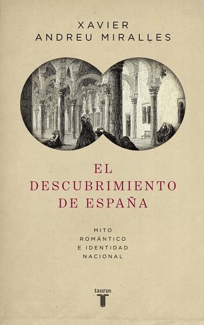 EL DESCUBRIMIENTO DE ESPAÑA | 9788430618095 | ANDREU, XAVIER | Llibreria Online de Vilafranca del Penedès | Comprar llibres en català