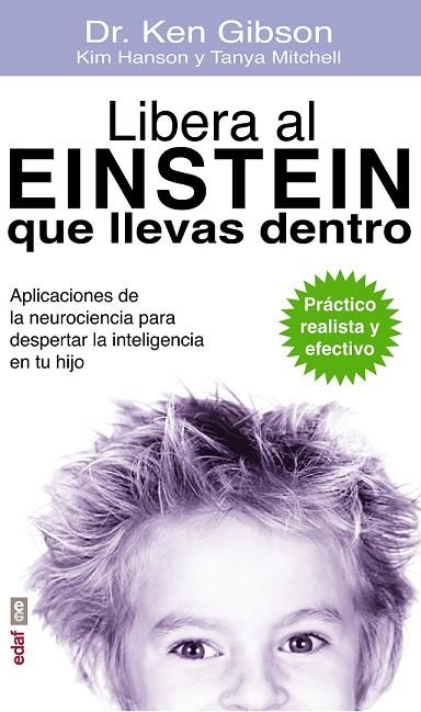 LIBERA AL EINSTEIN QUE LLEVAS DENTRO | 9788441435605 | GIBSOM, DR. KEN / HANSON, KIM / MITCHELL, TANYA | Llibreria Online de Vilafranca del Penedès | Comprar llibres en català