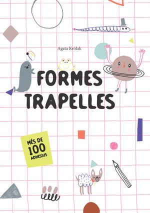 FORMES TRAPELLES  | 9788468256191 | KROLAK, AGATA | Llibreria Online de Vilafranca del Penedès | Comprar llibres en català