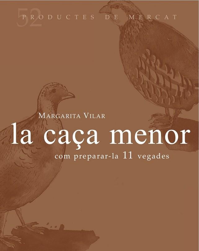 LA CAÇA MENOR | 9788494487910 | VILAR CAMPRODÓN, MARGARITA | Llibreria L'Odissea - Libreria Online de Vilafranca del Penedès - Comprar libros