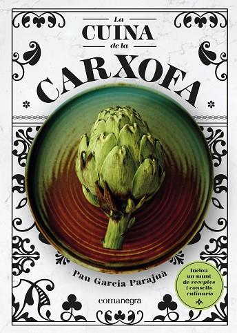 LA CUINA DE LA CARXOFA | 9788418857355 | GARCIA PARAJUÀ, PAU | Llibreria Online de Vilafranca del Penedès | Comprar llibres en català