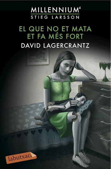 EL QUE NO ET MATA ET FA MÉS FORT | 9788416600144 | LAGERCRANTZ, DAVID | Llibreria Online de Vilafranca del Penedès | Comprar llibres en català