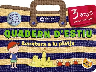 QUADERN D'ESTIU AVENTURA A LA PLATJA 3 ANYS | 9788448944797 | RIERA, ESTER | Llibreria Online de Vilafranca del Penedès | Comprar llibres en català