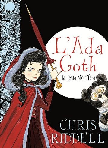 L'ADA GOTH I LA FESTA MORTIFERA | 9788466137416 | RIDDELL, CHRIS | Llibreria Online de Vilafranca del Penedès | Comprar llibres en català