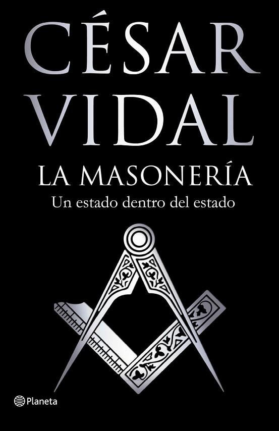 LA MASONERIA UN ESTADO DENTRO DEL ESTADO | 9788408094241 | VIDAL, CESAR | Llibreria Online de Vilafranca del Penedès | Comprar llibres en català