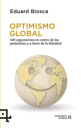 OPTIMISMO GLOBAL | 9788494003721 | BIOSCA, EDUARD | Llibreria Online de Vilafranca del Penedès | Comprar llibres en català