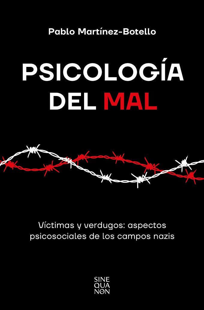 PSICOLOGÍA DEL MAL | 9788466677004 | MARTÍNEZ-BOTELLO, PABLO | Llibreria L'Odissea - Libreria Online de Vilafranca del Penedès - Comprar libros