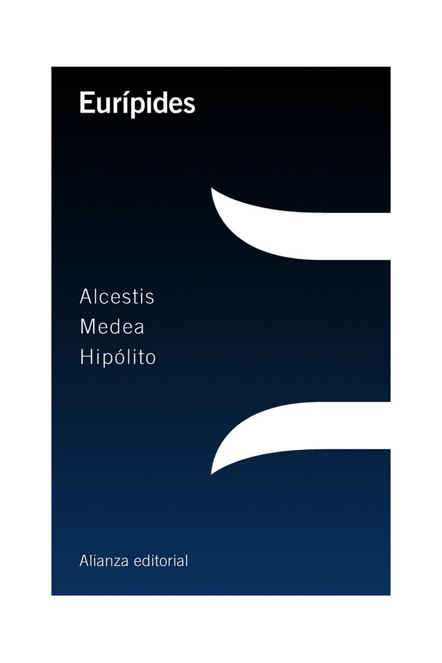 ALCESTIS / MEDEA / HIPÓLITO | 9788420698670 | EURÍPIDES | Llibreria L'Odissea - Libreria Online de Vilafranca del Penedès - Comprar libros