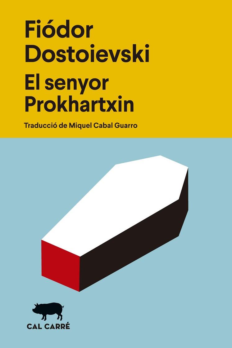 EL SENYOR PROKHARTXIN | 9788412863529 | DOSTOIEVSKI, FIÓDOR | Llibreria Online de Vilafranca del Penedès | Comprar llibres en català