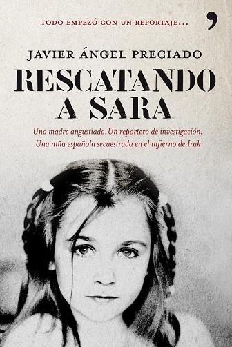 RESCATANDO A SARA | 9788484608257 | PRECIADO, JAVIER ANGEL | Llibreria L'Odissea - Libreria Online de Vilafranca del Penedès - Comprar libros