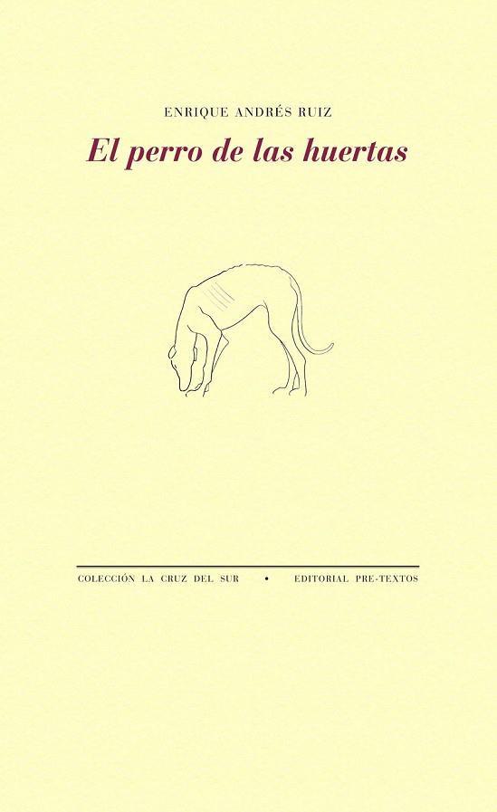 EL PERRO DE LAS HUERTAS | 9788415576624 | ANDRÉS RUIZ, ENRIQUE | Llibreria Online de Vilafranca del Penedès | Comprar llibres en català