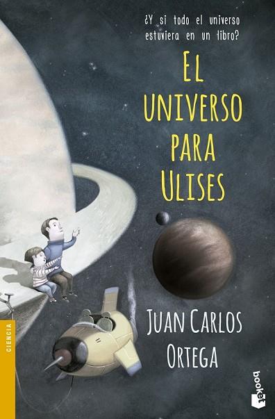 EL UNIVERSO PARA ULISES | 9788408143932 | ORTEGA, JUAN CARLOS | Llibreria L'Odissea - Libreria Online de Vilafranca del Penedès - Comprar libros