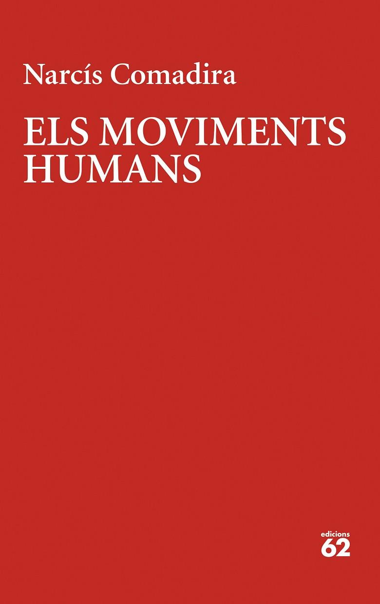 ELS MOVIMENTS HUMANS | 9788429780123 | COMADIRA MORAGRIEGA, NARCÍS | Llibreria L'Odissea - Libreria Online de Vilafranca del Penedès - Comprar libros