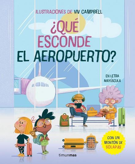 QUÉ ESCONDE EL AEROPUERTO ? | 9788408279297 | SAMBA, GINA/CAMPBELL, VIV | Llibreria Online de Vilafranca del Penedès | Comprar llibres en català