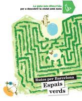 ESPAIS VERDS RUTES PER BARCELONA | 9788424633820 | AA.VV. | Llibreria Online de Vilafranca del Penedès | Comprar llibres en català