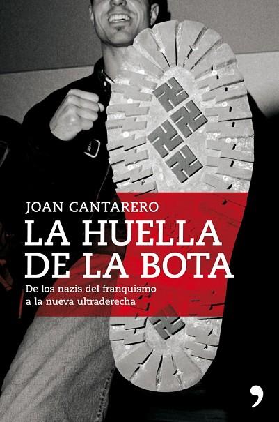 LA HUELLA DE LA BOTA | 9788484608349 | CANTARERO, JOAN | Llibreria Online de Vilafranca del Penedès | Comprar llibres en català