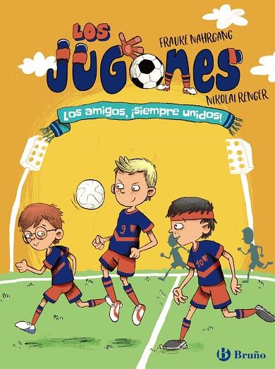 LOS JUGONES: LOS AMIGOS, ¡SIEMPRE UNIDOS! | 9788469628294 | NAHRGANG, FRAUKE | Llibreria Online de Vilafranca del Penedès | Comprar llibres en català