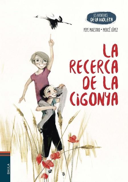 LA RECERCA DE LA CIGONYA | 9788447953745 | MAESTRO SARRIÓN, PEPE/LÓPEZ ASCANIO, MERCÈ | Llibreria Online de Vilafranca del Penedès | Comprar llibres en català