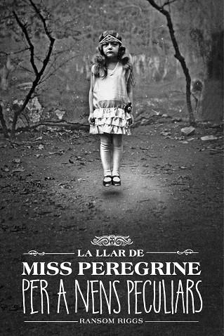 LA LLAR DE MISS PEREGRINE PER A NENS PECULIARS | 9788412793031 | RIGGS, RANSOM | Llibreria Online de Vilafranca del Penedès | Comprar llibres en català