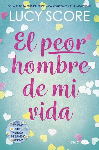 EL PEOR HOMBRE DE MI VIDA | 9788419702135 | SCORE, LUCY | Llibreria Online de Vilafranca del Penedès | Comprar llibres en català