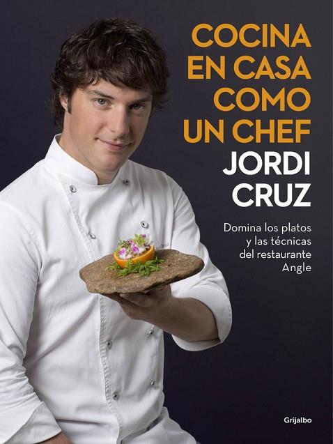 COCINA EN CASA COMO UN CHEF | 9788416449507 | CRUZ, JORDI | Llibreria Online de Vilafranca del Penedès | Comprar llibres en català