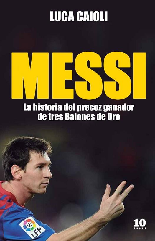 MESSI (CASTELLA) | 9788415193104 | CAIOLI, LUCA | Llibreria Online de Vilafranca del Penedès | Comprar llibres en català