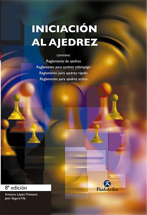 INICIACION AL AJEDREZ | 9788480192064 | A. LOPEZ MANZANO | Llibreria Online de Vilafranca del Penedès | Comprar llibres en català