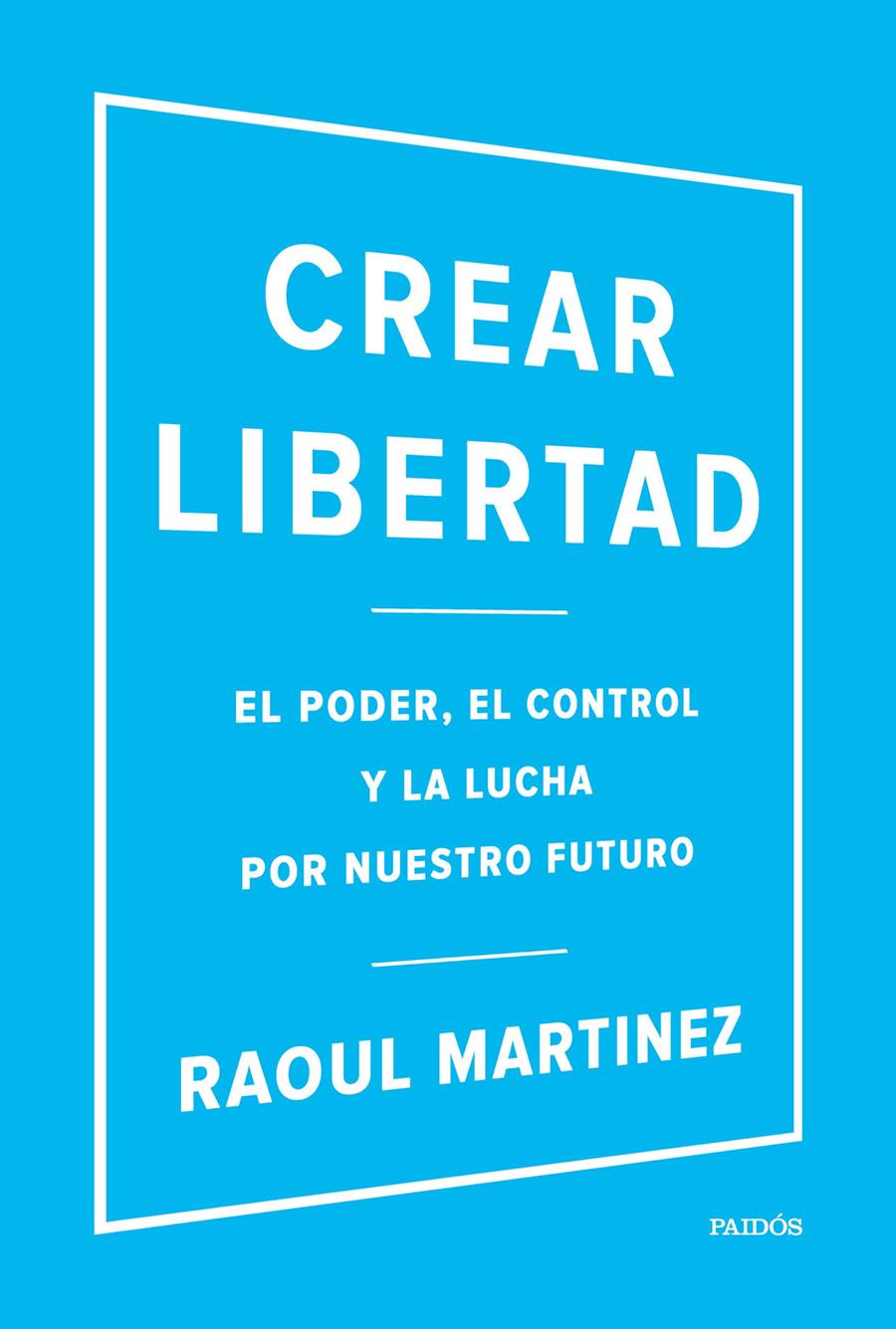 CREAR LIBERTAD | 9788449332500 | MARTINEZ, RAOUL  | Llibreria Online de Vilafranca del Penedès | Comprar llibres en català