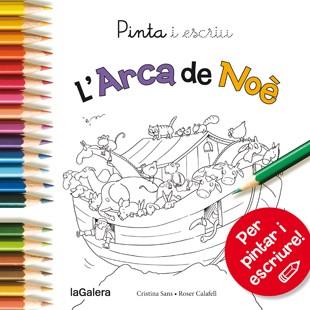 PINTA I ESCRIU L'ARCA DE NOÈ | 9788424654610 | SANS MESTRE, CRISTINA | Llibreria Online de Vilafranca del Penedès | Comprar llibres en català