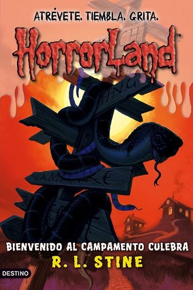 HORRORLAND 9 BIENVENIDO AL CAMPAMENTO CULEBRA | 9788408092711 | STINE, RL | Llibreria Online de Vilafranca del Penedès | Comprar llibres en català