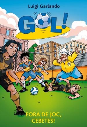 GOL 30 FORA DE JOC CEBETES | 9788424653484 | GARLANDO, LUIGI | Llibreria Online de Vilafranca del Penedès | Comprar llibres en català