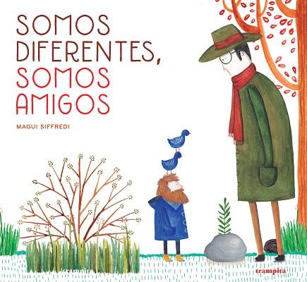 SOMOS DIFERENTES SOMOS AMIGOS | 9788412167740 | SIFFREDI, MAGUI | Llibreria Online de Vilafranca del Penedès | Comprar llibres en català