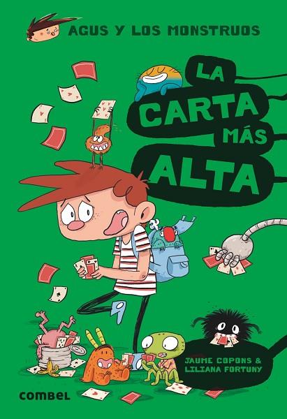 AGUS Y LOS MONSTRUOS 7 LA CARTA MÁS ALTA | 9788491012047 | COPONS, JAUME/FORTUNY, LILIANA | Llibreria Online de Vilafranca del Penedès | Comprar llibres en català