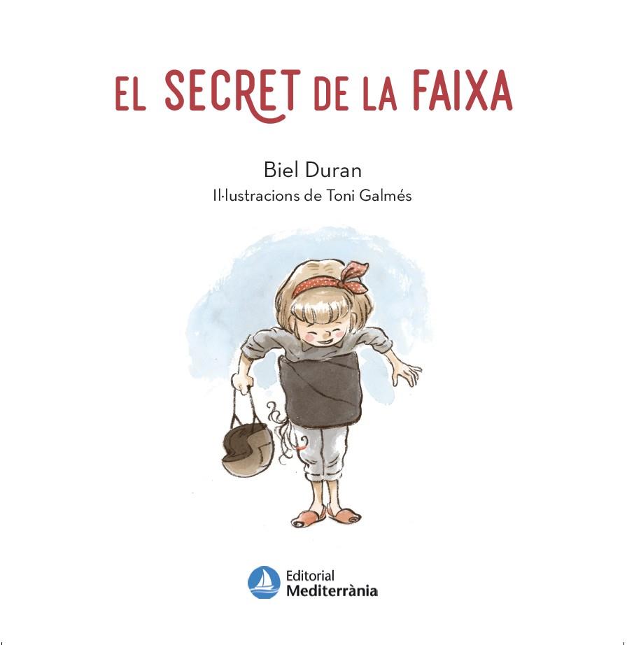 EL SECRET DE LA FAIXA | 9788419028471 | DURAN, BIEL | Llibreria Online de Vilafranca del Penedès | Comprar llibres en català